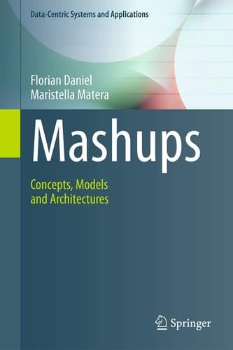 Mashups Concepts, Models and Architectures