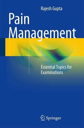 Pain Management Essential Topics for Examinations