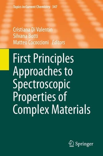 First Principles Approaches to Spectroscopic Properties of Complex Materials