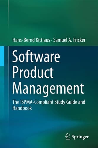 Software Product Management The ISPMA-Compliant Study Guide and Handbook