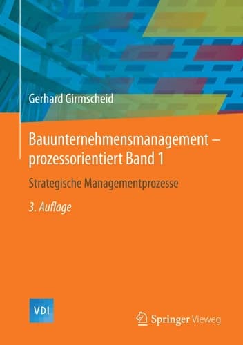 Bauunternehmensmanagement-prozessorientiert Band 1 Strategische Managementprozesse