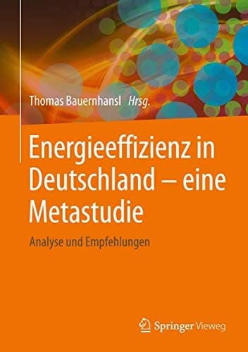 Energieeffizienz in Deutschland - eine Metastudie Analyse und Empfehlungen