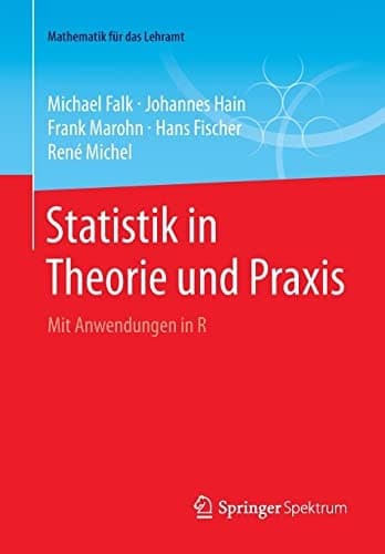 Statistik in Theorie und Praxis Mit Anwendungen in R