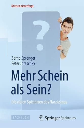 Mehr Schein als Sein? Die vielen Spielarten des Narzissmus
