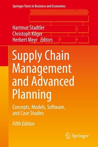 Supply Chain Management and Advanced Planning Concepts, Models, Software, and Case Studies