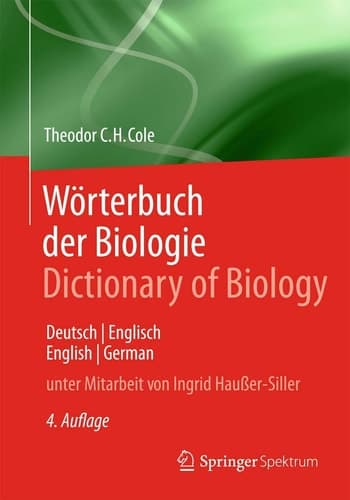 Wörterbuch der Biologie Dictionary of Biology Deutsch/Englisch English/German