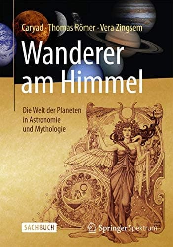 Wanderer am Himmel Die Welt der Planeten in Astronomie und Mythologie