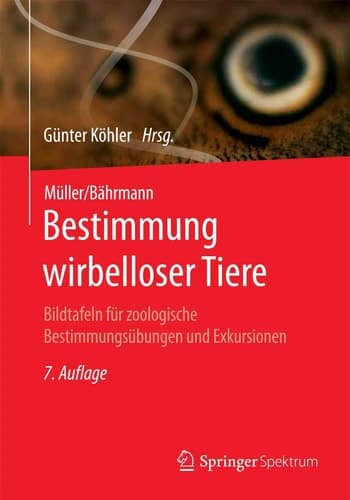 Müller/Bährmann Bestimmung wirbelloser Tiere Bildtafeln für zoologische Bestimmungsübungen und Exkursionen