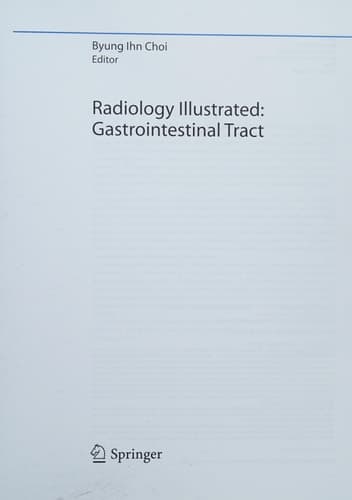 Radiology Illustrated: Gastrointestinal Tract
