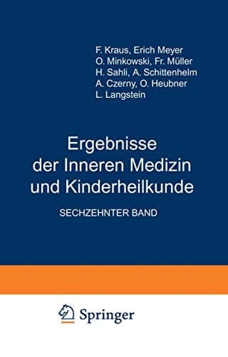 Ergebnisse der Inneren Medizin und Kinderheilkunde Sechzehnter Band