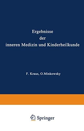 Ergebnisse der Inneren Medizin und Kinderheilkunde Erster Band