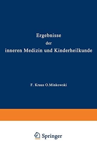 Ergebnisse der inneren Medizin und Kinderheilkunde Zweiter Band