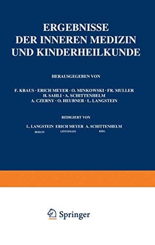 Ergebnisse der Inneren Medizin und Kinderheilkunde Fünfundzwanzigster Band mit Generalregister der Bände 1–25