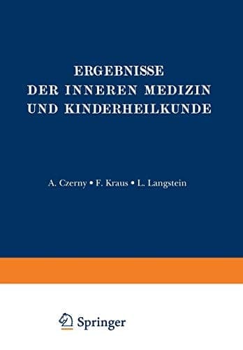 Ergebnisse der Inneren Medizin und Kinderheilkunde Zweiundvierzigster Band