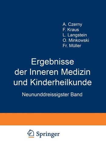Ergebnisse der Inneren Medizin und Kinderheilkunde Neununddreissigster Band