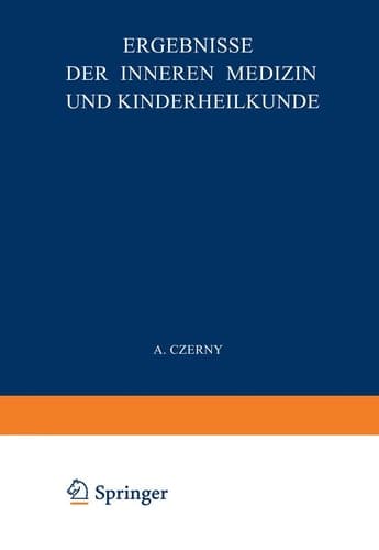 Ergebnisse der Inneren Medizin und Kinderheilkunde Siebenunddreissigster Band