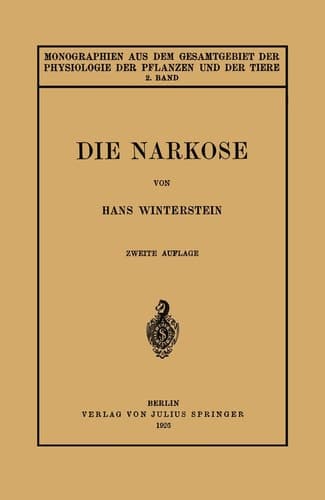 Die Narkose In Ihrer Bedeutung für die Allgemeine Physiologie