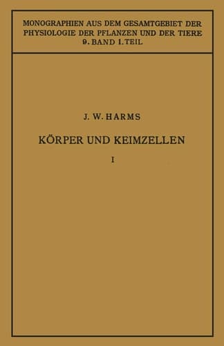 Körper und Keimzellen Erster Teil