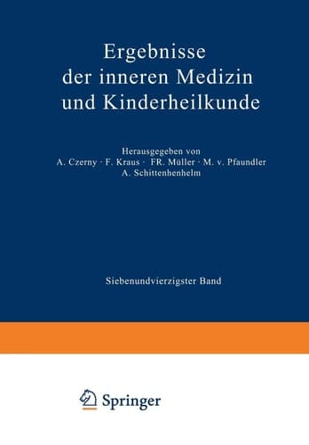 Ergebnisse der Inneren Medizin und Kinderheilkunde Siebenundvierzigster Band