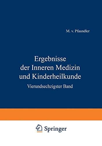 Ergebnisse der Inneren Medizin und Kinderheilkunde Vierundsechzigster Band