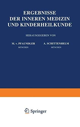 Ergebnisse der Inneren Medizin und Kinderheilkunde Einundsechzigster Band