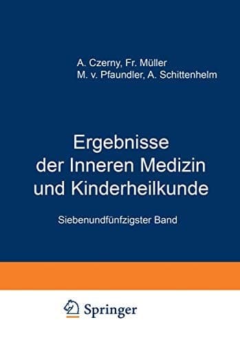 Ergebnisse der Inneren Medizin und Kinderheilkunde Siebenundfünfzigster Band