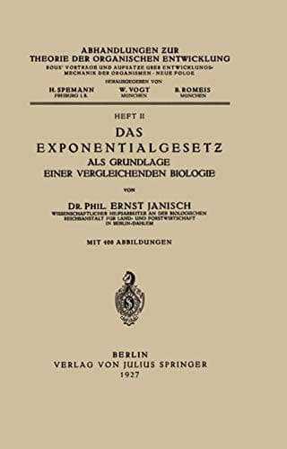 Das Exponentialgesetz als Grundlage einer Vergleichenden Biologie Heft II