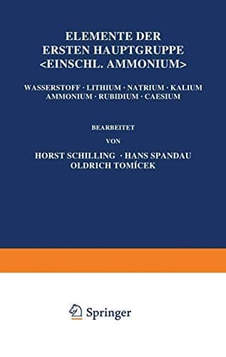 Elemente der Ersten Hauptgruppe; Einschl. Ammonium; Wasserstoff - Lithium - Natrium - Kalium - Ammonium - Rubidium - Caesium