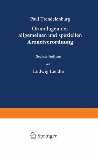 Grundlagen der allgemeinen und speziellen Arzneiverordnung