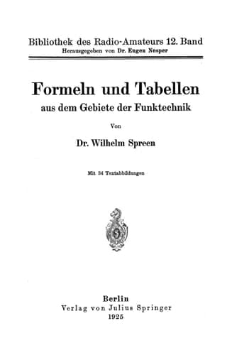 Formeln und Tabellen aus dem Gebiete der Funktechnik (Bibliothek des Radio Amateurs (geschlossen), 12) (German Edition)
