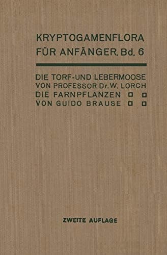 Die Torf- und Lebermoose / Die Farnpflanzen Pteridophyta