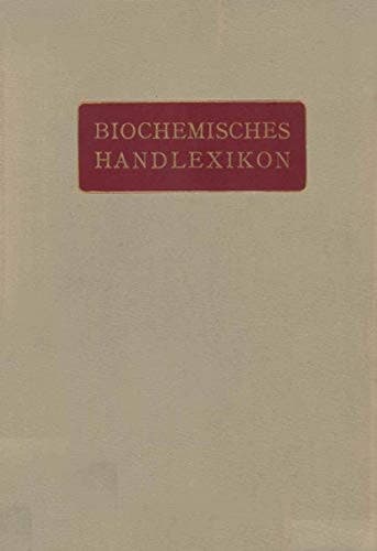 Biochemisches Handlexikon 1. Band, 1. Hälfte Kohlenstoff, Kohlenwasserstoffe, Alkohole der Aliphatischen Reihe, Phenole