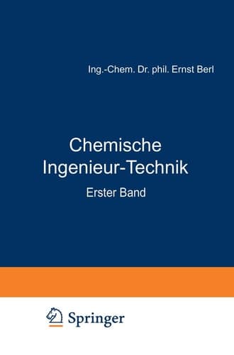 Chemische Ingenieur-Technik Erster Band