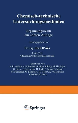 Chemisch-technische Untersuchungsmethoden Ergänzungswerk zur achten Auflage Erster Teil Allgemeine Untersuchungsmethoden