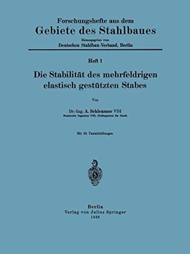 Die Stabilität des mehrfeldrigen elastisch gestützten Stabes Heft 1