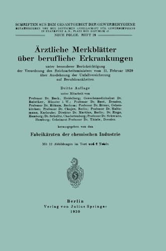 Ärztliche Merkblätter über berufliche Erkrankungen unter besonderer Berücksichtigung der Verordnung des Reichsarbeitsministers vom 11. Februar 1929 über Ausdehnung der Unfallversicherung auf Berufskrankheiten