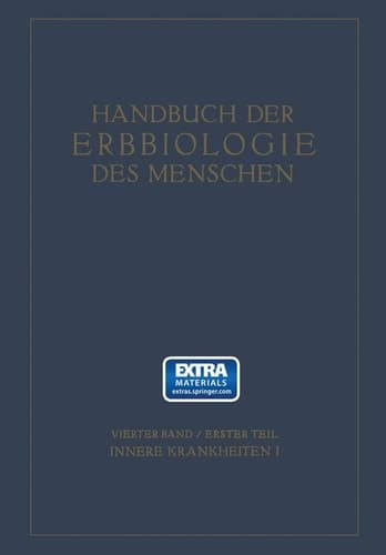 Erbbiologie und Erbpathologie körperlicher Zustände und Funktionen II Vierter Band