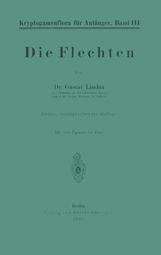 Die Flechten (Kryptogamenflora für Anfänger, 3) (German Edition)