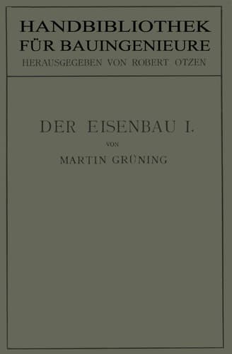 Der Eisenbau Grundlagen der Konstruktion, feste Brücken
