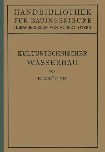 Kulturtechnischer Wasserbau III.Teil Wasserbau 7.Band