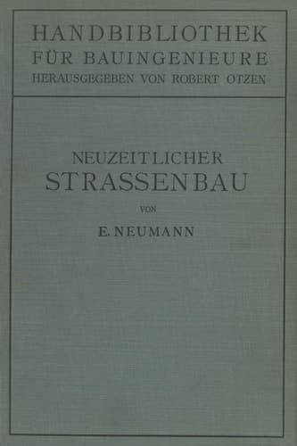 Der neuzeitliche Straßenbau Aufgaben und Technik