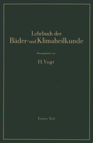 Lehrbuch der Bäder- und Klimaheilkunde Erster Teil