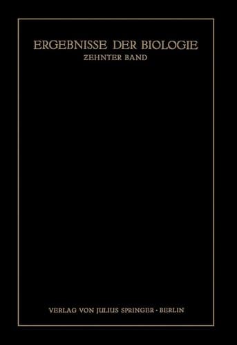Ergebnisse der Biologie Zehnter Band