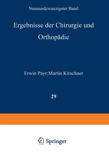 Ergebnisse der Chirurgie und Orthopädie Neunundzwanzigster Band