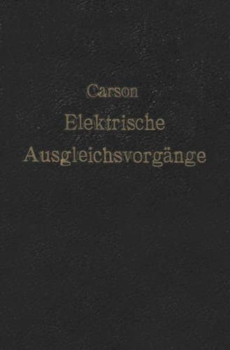 Elektrische Ausgleichsvorgänge und Operatorenrechnung (German Edition)