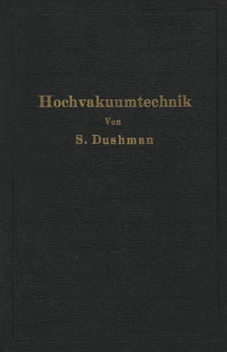 Die Grundlagen der Hochvakuumtechnik