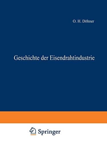 Geschichte der Eisendrahtindustrie