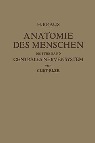 Anatomie des Menschen ein Lehrbuch für Studierende und Ärƶte Dritter Band Centrales Nervensystem