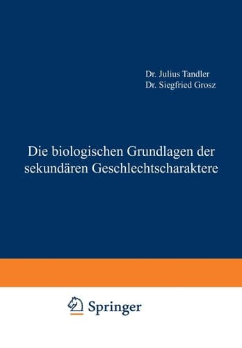Die biologischen Grundlagen der sekundären Geschlechtscharaktere (German Edition)