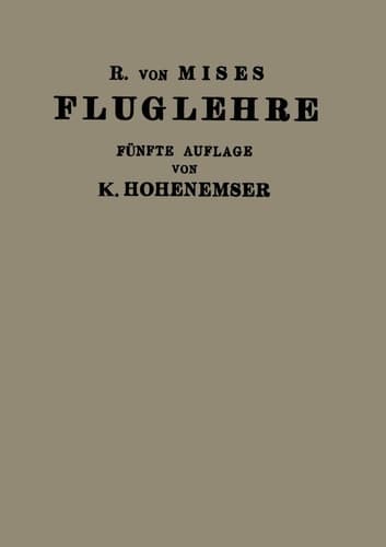 Fluglehre Vorträge Über Theorie und Berechnung der Flugzeuge in Elementarer Darstellung